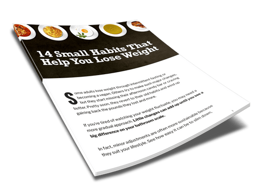 14 Small Habits That Help You Lose Weight