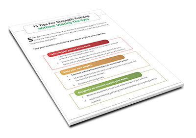 15 Tips For Strength Training Without Visiting The Gym