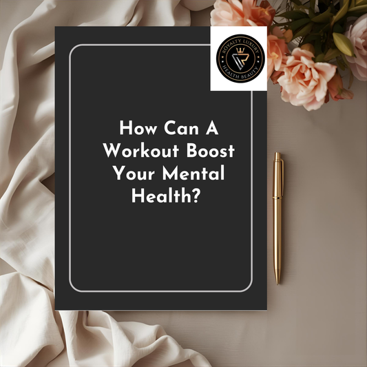 How Can A Workout Boost Your Mental Health