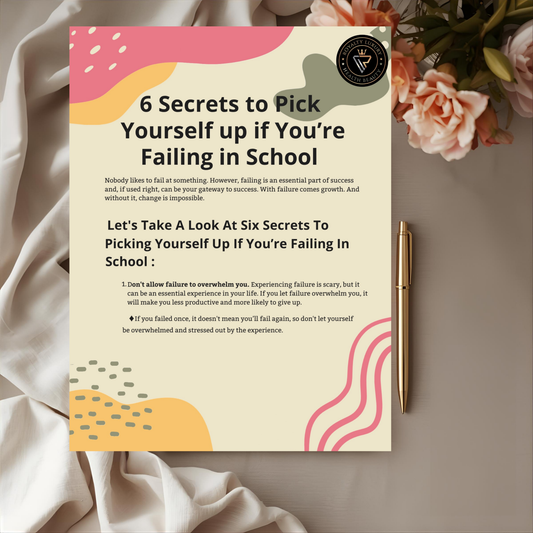 Six Secrets To Pick yourself Up if You're Failing in School