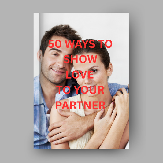 Fifty Ways To Show Love To Your Partner