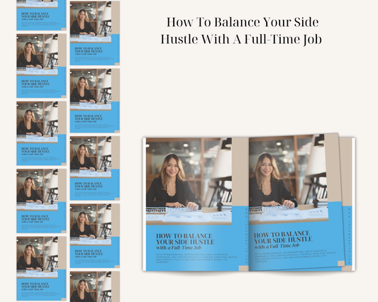 How To Balance Your Side Hustle With A Full-Time Job