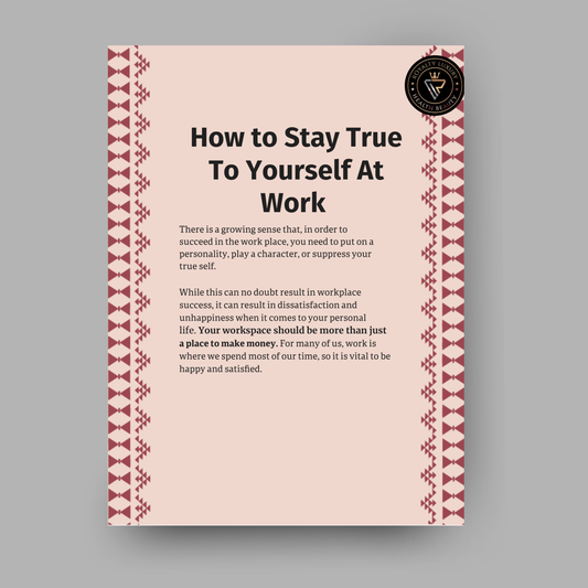 How To Stay True To Yourself At Work