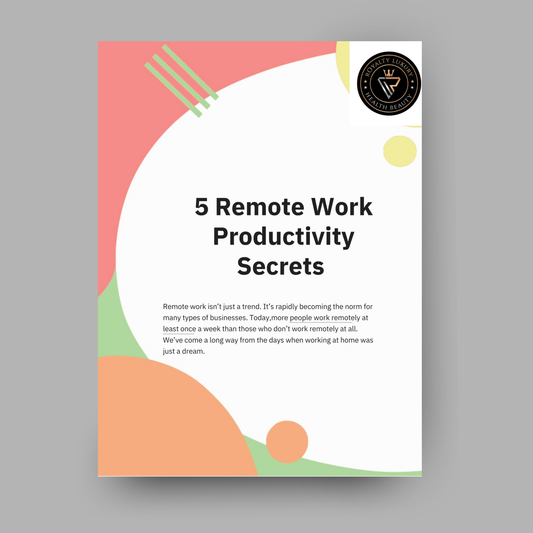 Five Remote Work Productivity Secrets