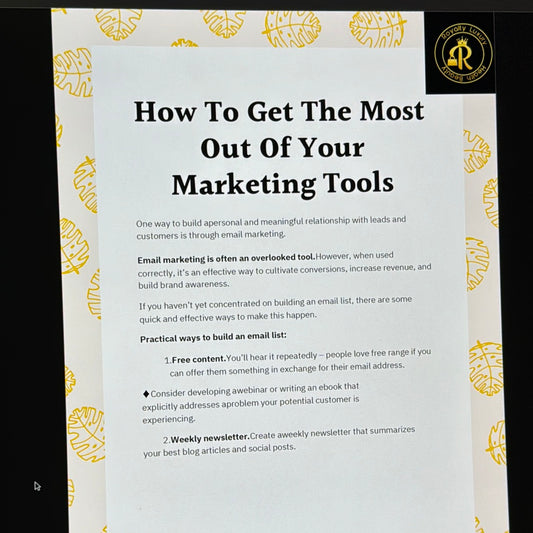 How To Get The Most Out of Your Marketing Tools
