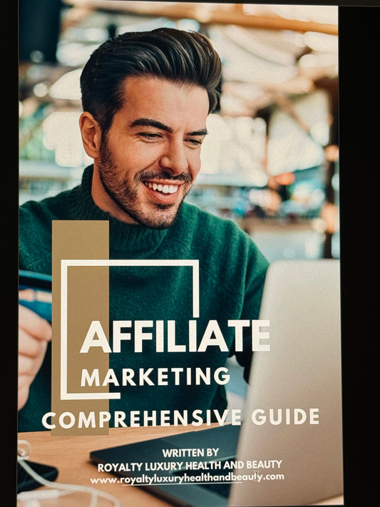 Affiliate Marketing Comprehensive Guide