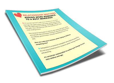 Relationship Matters Adding More Romance To A Busy Marriage