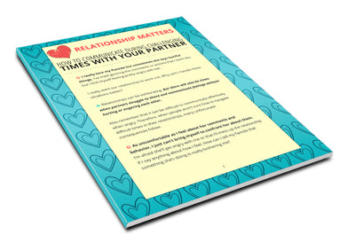 Relationship Matters How To Communicate During Challenging Times With Your Partner