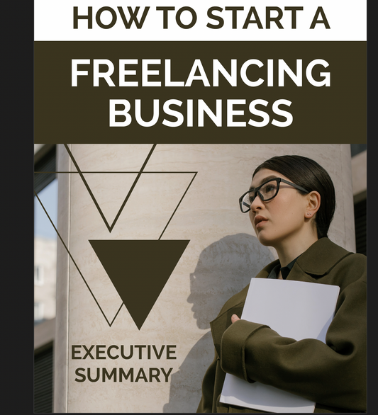 How To Start A Freelancing Business Executive Summary