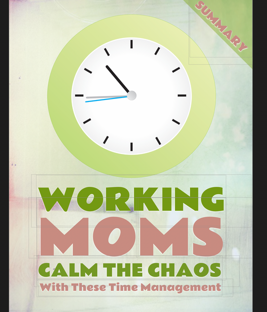 Working Moms Calm The Chaos Executive Summary