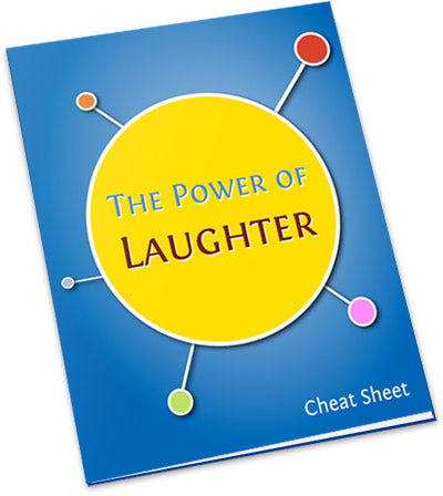 The Power of Laughter Cheat Sheet