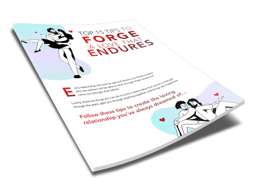 Top 15 Tips To Forge A Love That Endures