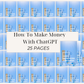 How To Make Money With ChatGPT