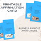30 Business Burnout Affirmation Cards