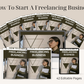 How To Start A Freelancing Business