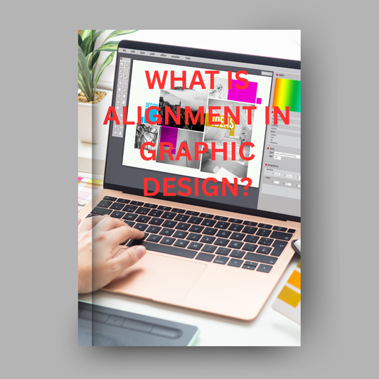 What Is Alignment In Graphic Design?