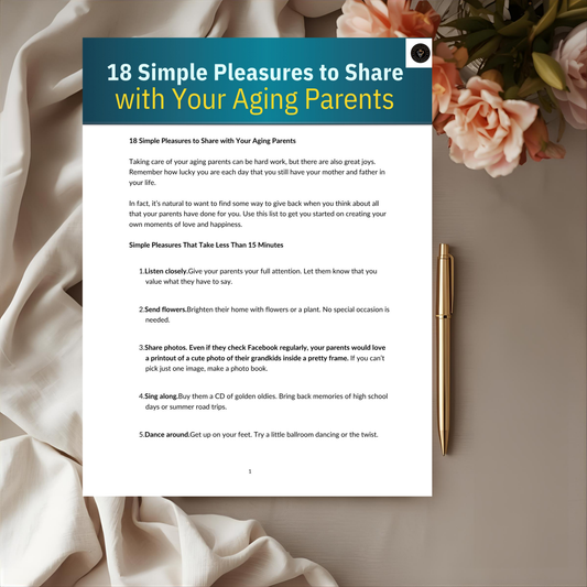 18 Simple Pleasures to Share with Your Aging Parents