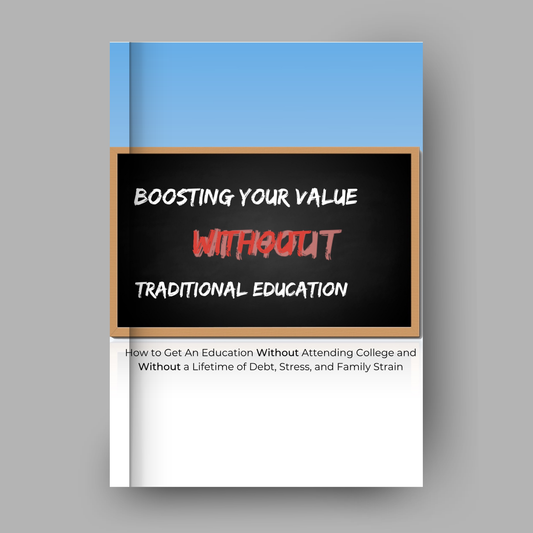 Boosting Your Value Without Traditional Education