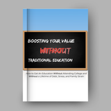 Boosting Your Value Without Traditional Education