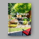 How To Design Your Dream Garden
