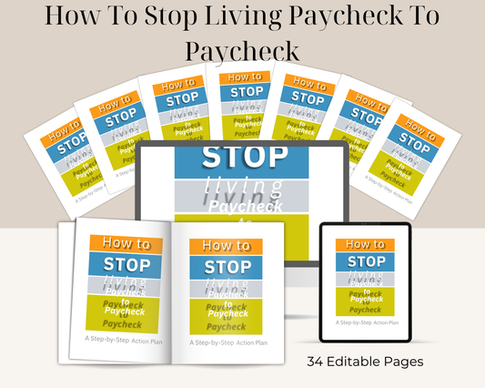 How To Stop Living Paycheck To Paycheck