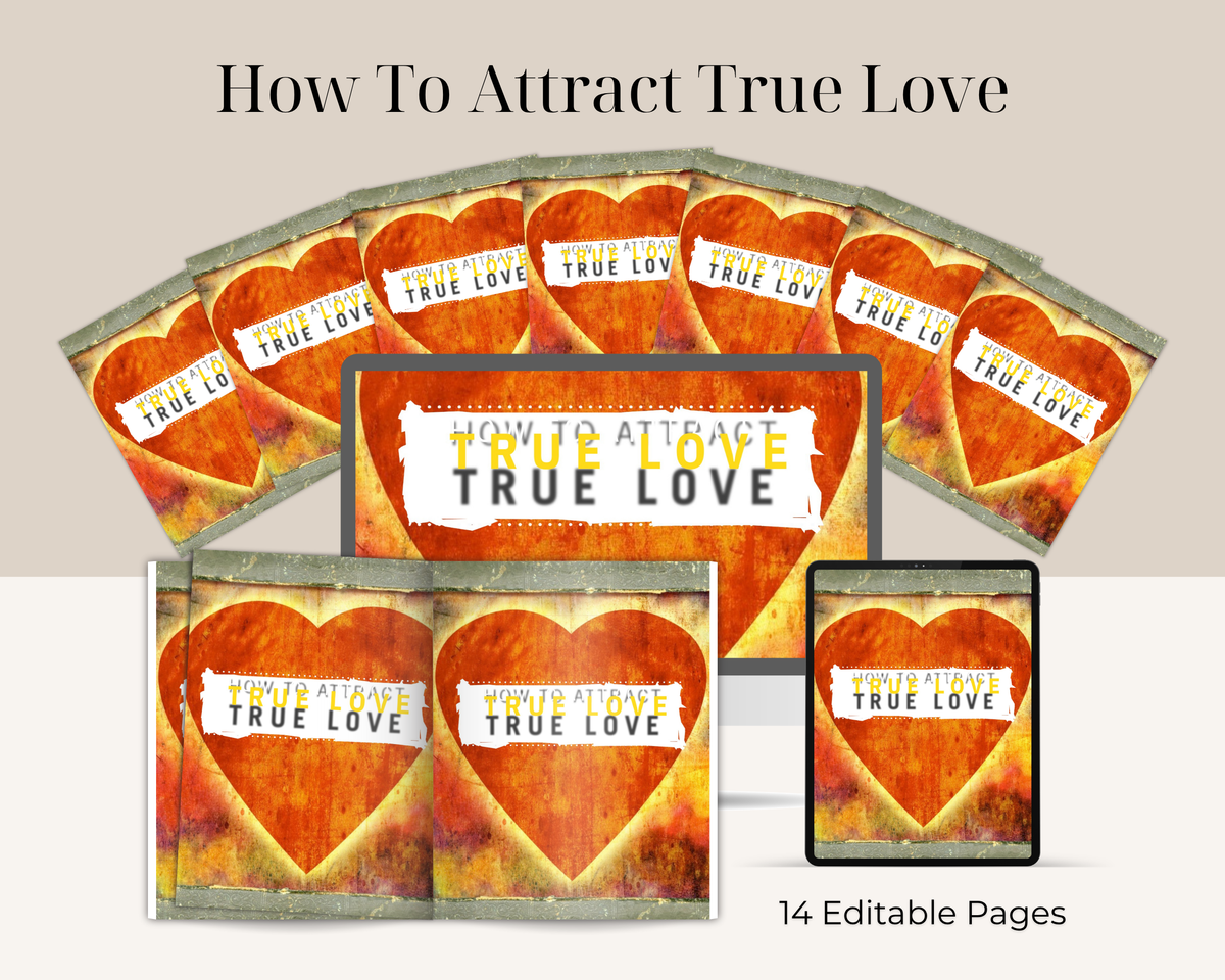 How To Attract True Love