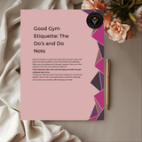 Good Gym Etiquette: The Do's and Do Nots