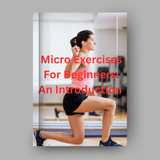 Micro Exercises For Beginners: An Introduction