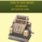 How To Save Money On Groceries And Everyday Living
