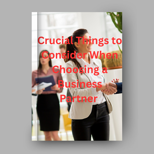 Crucial Things To Consider When Choosing A Business Partner