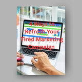 Four Ways To Refresh Your Tired Marketing Campaign