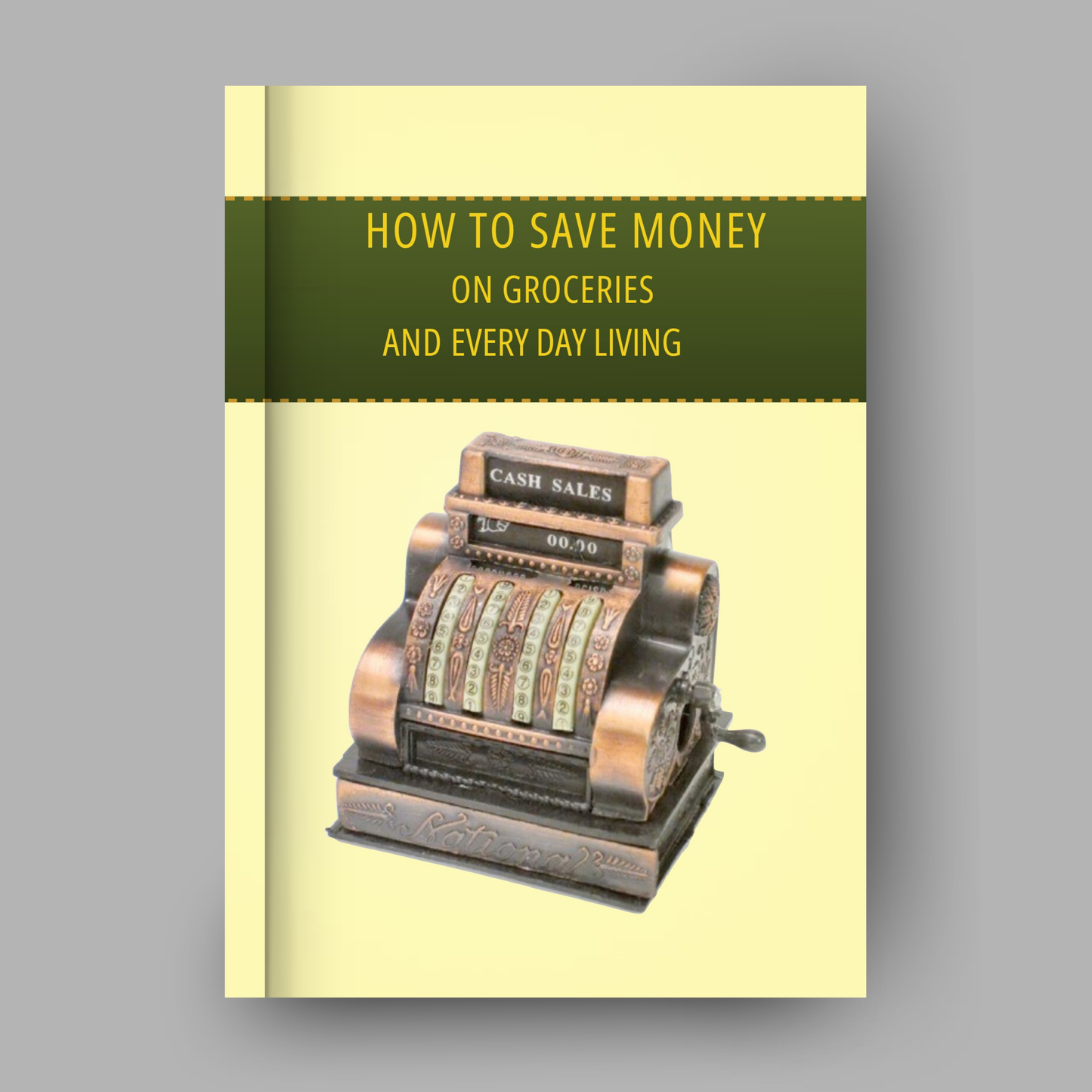How To Save Money On Groceries And Everyday Living