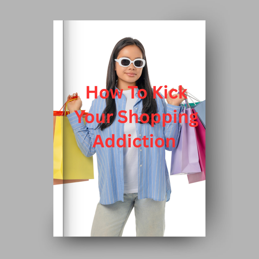 How To Kick Your Shopping Addiction