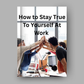 How To Stay True To Yourself At Work