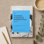 Journal titled 'The Purpose, Passion & Persistence Journal' on a textured surface with a cup of coffee and plant.