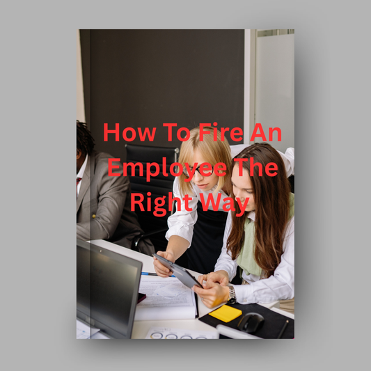 How To Fire An Employee The Right Way