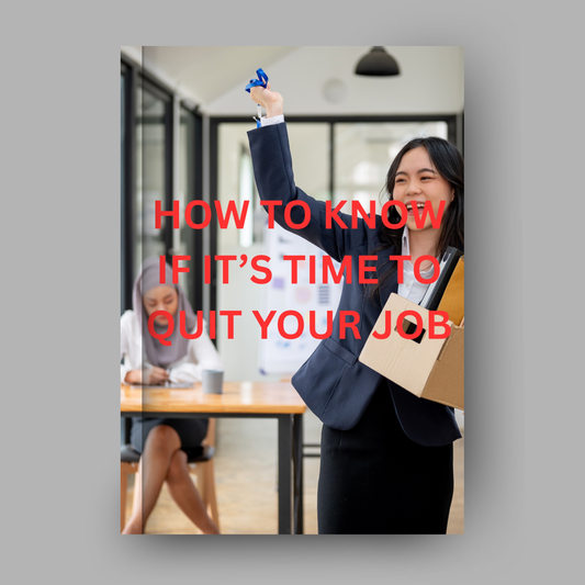 How To Know If It's Time To Quit Your Job