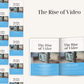 The Rise of Video