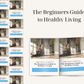 The Beginners Guide to Healthy Living