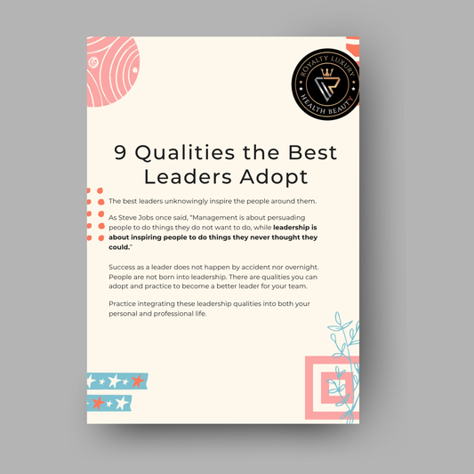Nine Qualities The Best Leaders Adopt