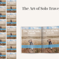 The Art of Solo Travel
