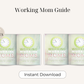 Working Mom Guide