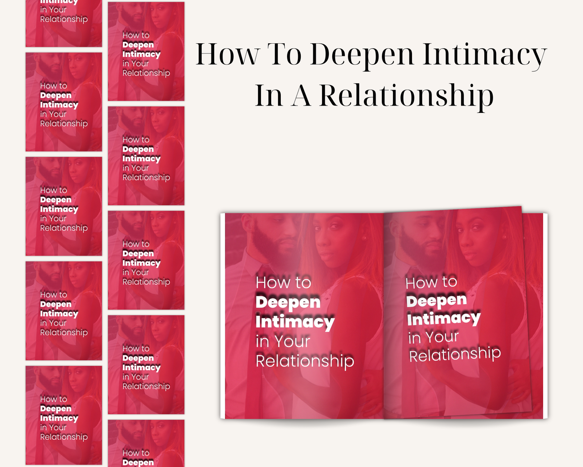 How To Deepen Intimacy In A Relationship