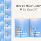 How To Make Money With ChatGPT