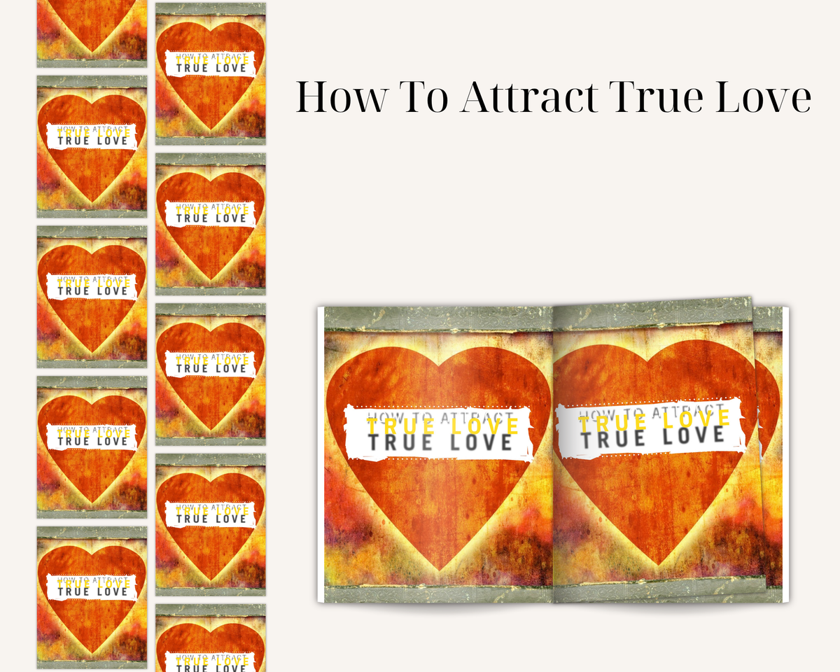 How To Attract True Love