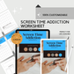 Screen Time Addiction Worksheet