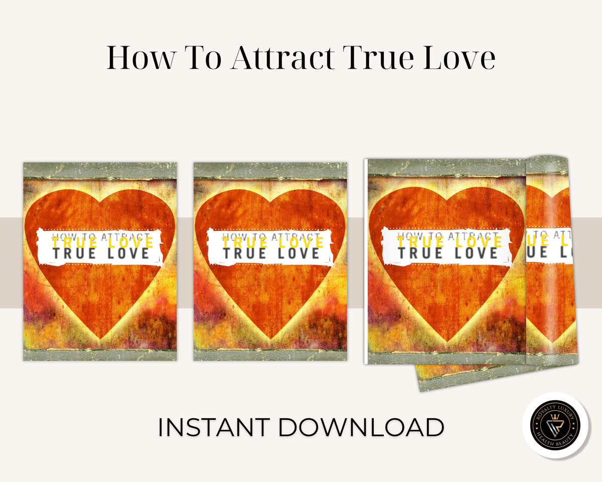 How To Attract True Love
