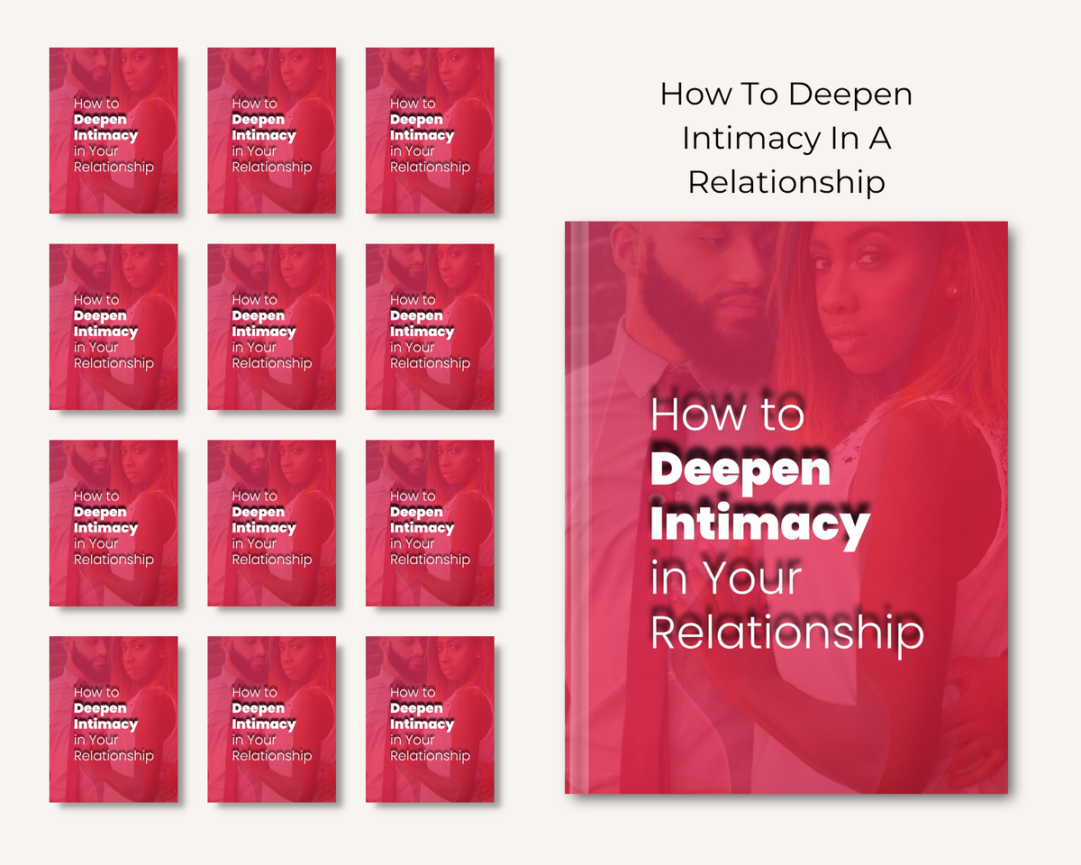 How To Deepen Intimacy In A Relationship