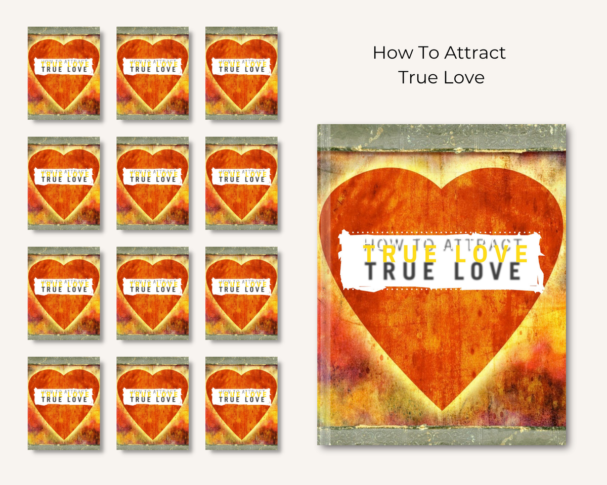 How To Attract True Love