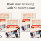 Real Estate Investing With No Money Down